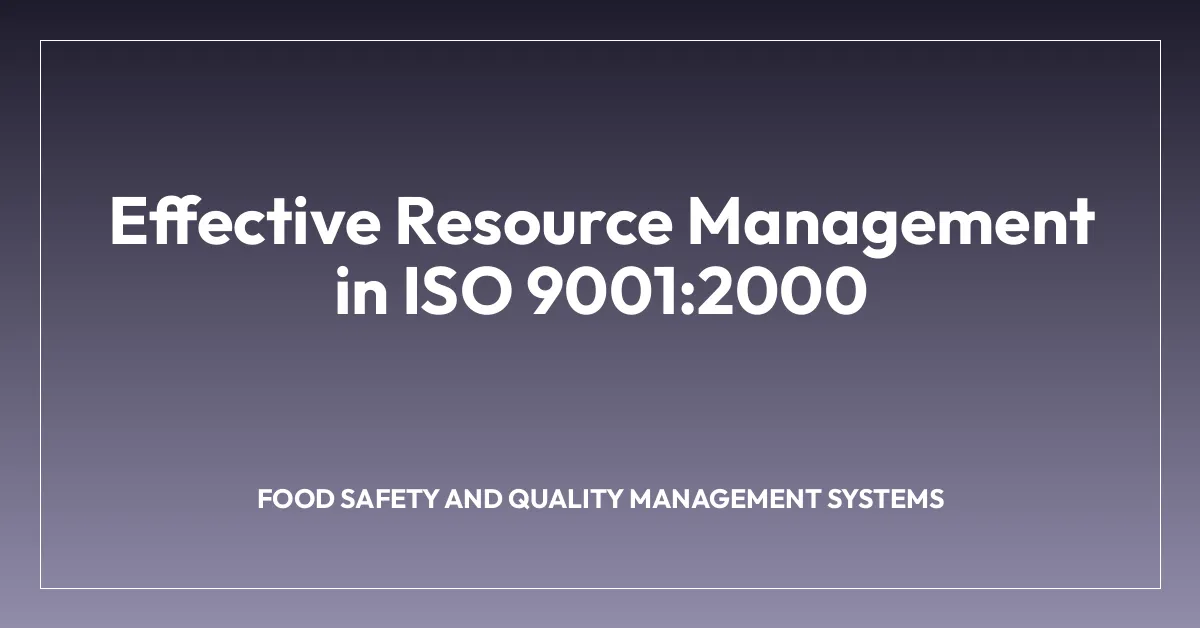 Effective Resource Management in ISO 9001:2000