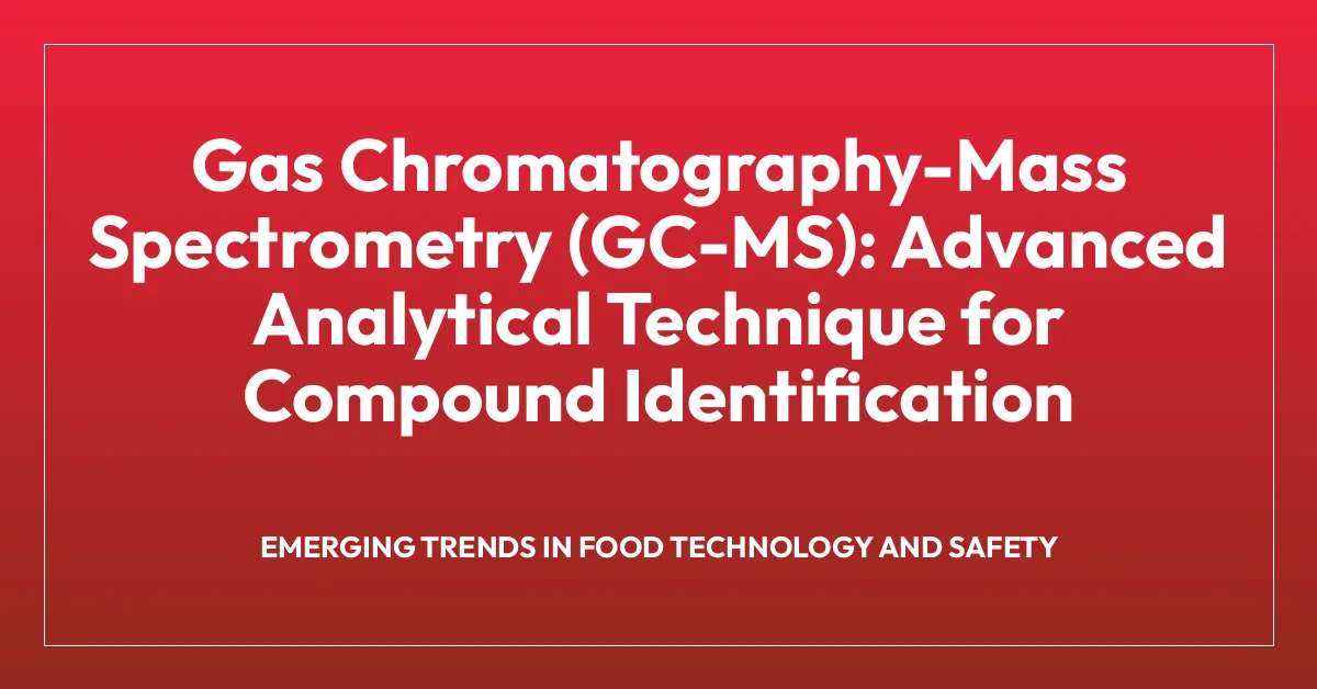 Gas Chromatography-Mass Spectrometry (GC-MS): Advanced Analytical Technique for Compound Identification