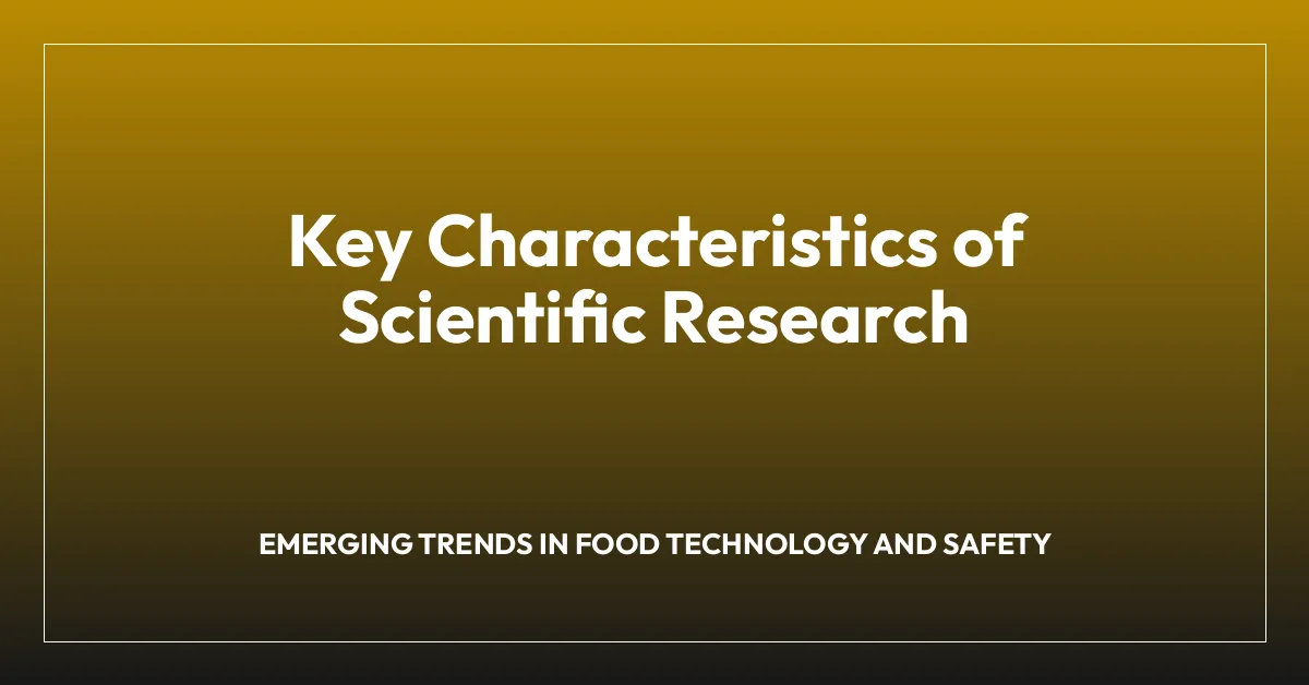 Key Characteristics of Scientific Research
