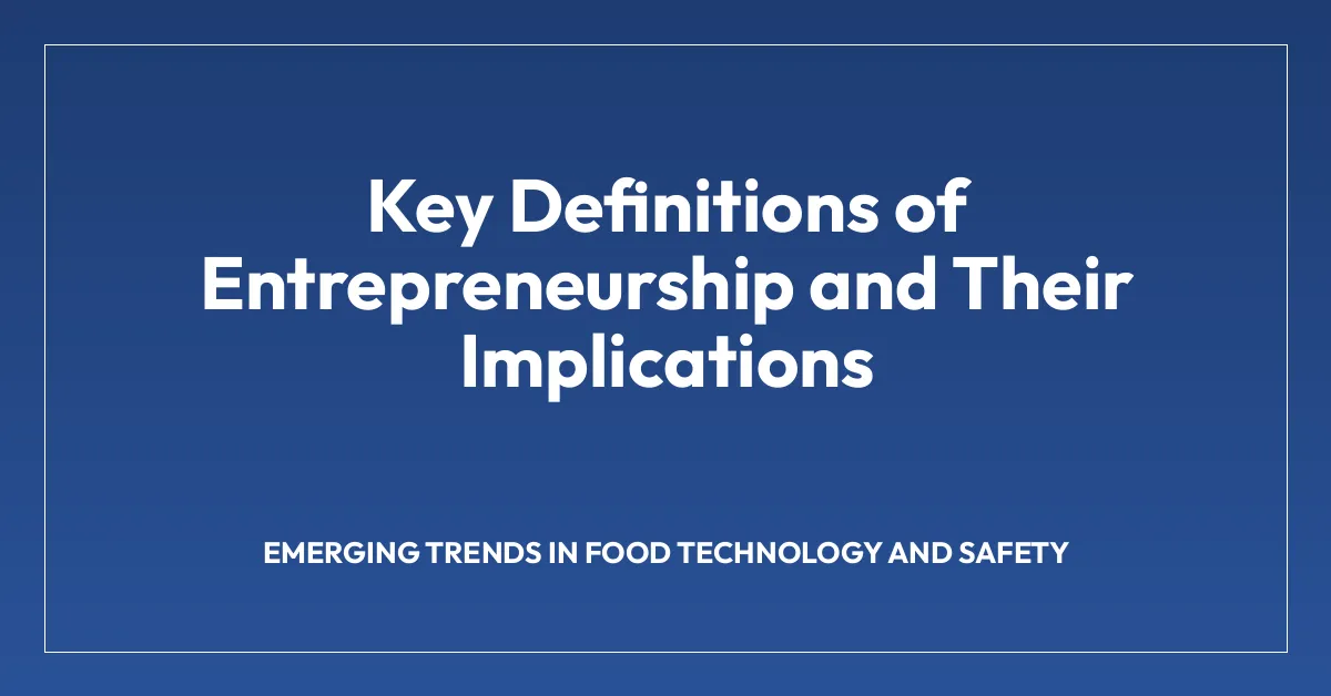 Key Definitions of Entrepreneurship and Their Implications