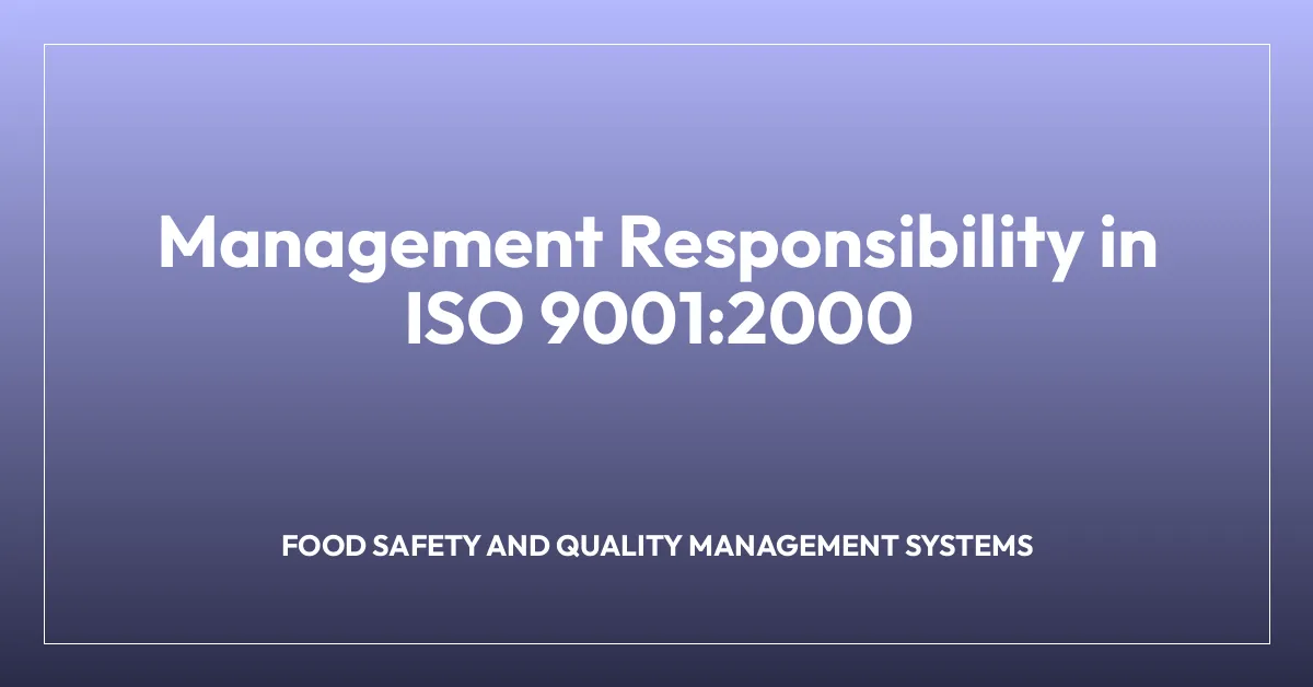 Management Responsibility in ISO 9001:2000